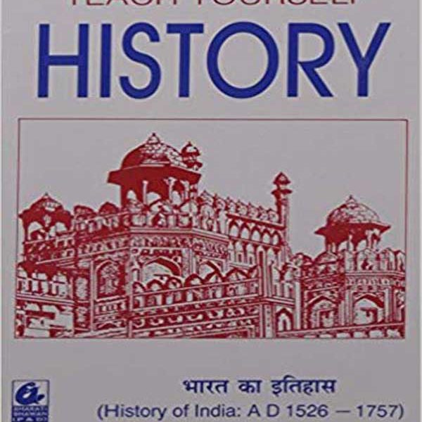 Teach Yourself History of India (AD 1526-1757)