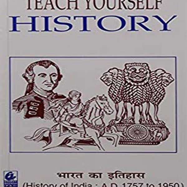 Teach Yourself History : History of India (AD 1757-1950) Paperbac