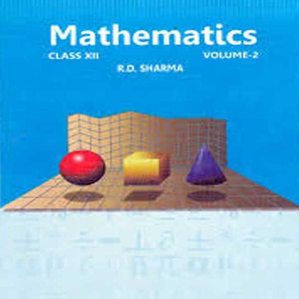 Mathematics Class 12th  Volume2 Set by R.D. Sharma