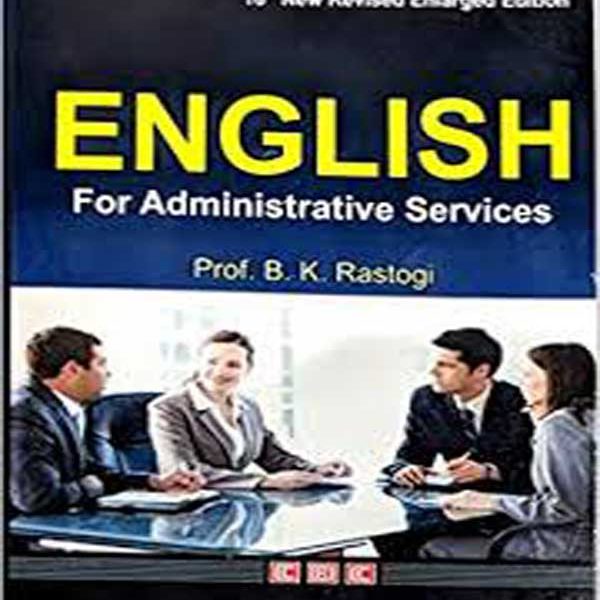 ENGLISH FOR ADMINISTRATIVE SERVICES  English, Paperback, By  B.K. Rastogi