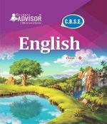 Advisor CBSE English  For  Class-6 CBSE  By Student Advisor Publication