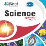 Advisor CBSC Science Refresher For Class-7 By Student Advisor Publication
