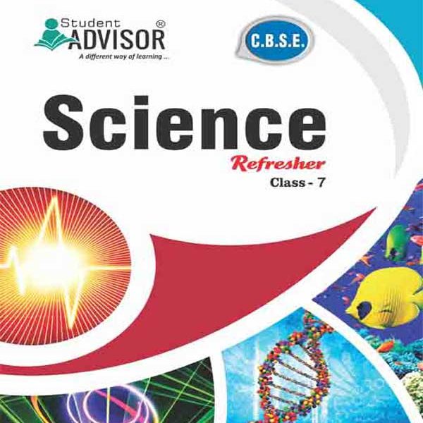 Advisor CBSC Science Refresher For Class-7 By Student Advisor Publication