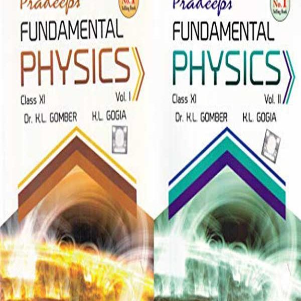 Pradeep Fundamental Physics (vol.1 an 2) For Class-11 By Dr.KL Gogia, KL Gombar 