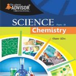 Advisor CBSC Science Chemistry-Part-2 For Class-10CBSC  By Student Advisor Publication