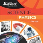 Advisor CBSC Science Physics-Part-1 For Class-10 CBSC  By Student Advisor Publication