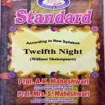 Standard Twelfth Night By Prof.Ak.Maheshwari ,Mrs.S Maheshwari
