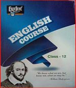 Excellent English Course For Class 12th By Excellent