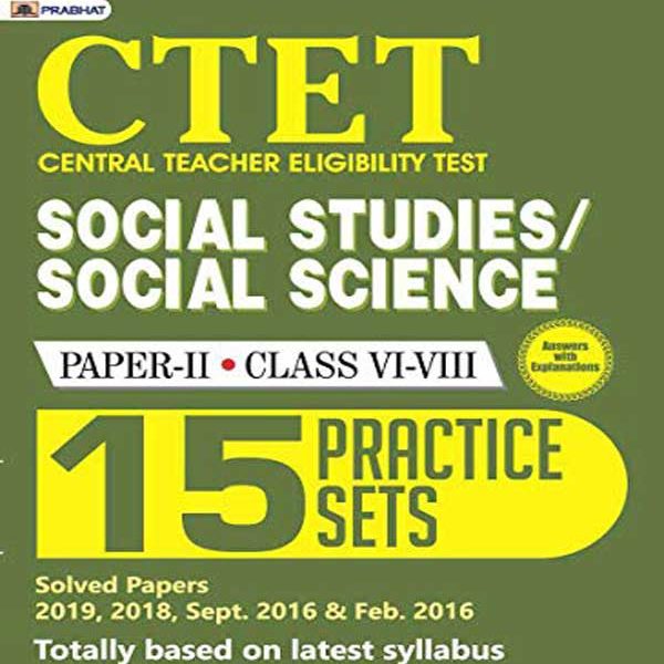 CTET PAPER-2 CLASS :- 6-8  SOCIAL STUDIES/SOCIAL SCIENCE 15 PRACTICE