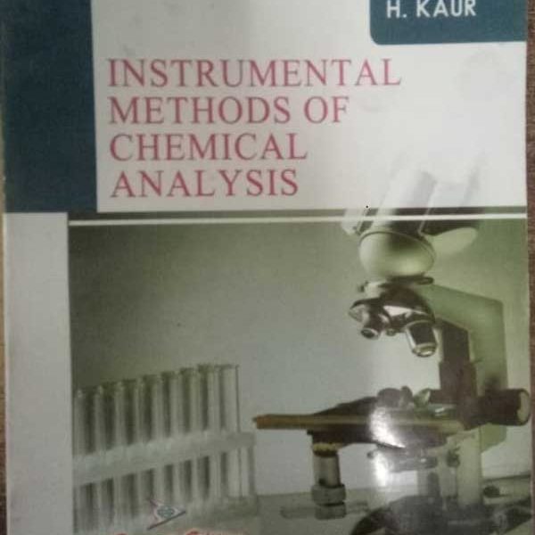 INSTRUMENTAL METHODS OF CHEMICAL ANALYSIS BY H. KAUR