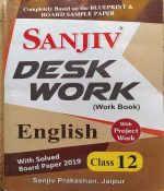SANJIV DESK WORK CLASS-12 ENGLISH