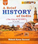 NCERT A BRIEF HISTORY OF INDIA CLASS 6-12 BY MAHESH KUMAR BARNWAL