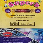 SUPERB B.ED. FIRST YEAR ONE WEEK SERIES DRAMA AND ART IN EDUCATION/ART & AESTHNETICS IN EDUCATION 108-RAJBKU