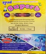 SUPERB B.ED. FIRST YEAR ONE WEEK SERIES CHILDHOOD AND GROWING UP/CHILHOOD AND GROWING UP LEARNER 101-RAJBKU