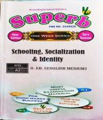 SUPERB B.ED. SECOND YEAR ONE WEEK SERIES SCHOOLING SOCIALIZATION & IDENTITY 209-AJ