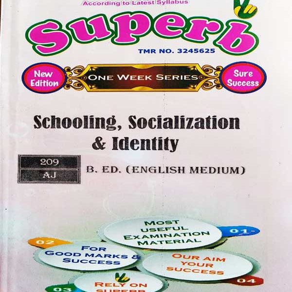 SUPERB B.ED. SECOND YEAR ONE WEEK SERIES SCHOOLING SOCIALIZATION & IDENTITY 209-AJ