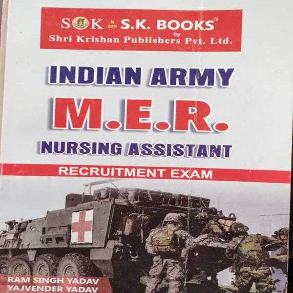 INDIAN ARMY M.E.R. NURSING ASSISTANT BY RAMSINGH YADAV & YAAJVENDRA YADAV