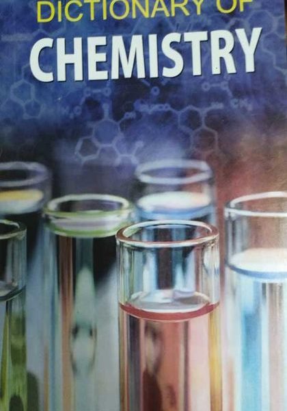 DICTIONARY OF CEMISTRY