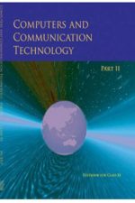 NCERT Computers & Communication Technology Part II for Class 11 In English