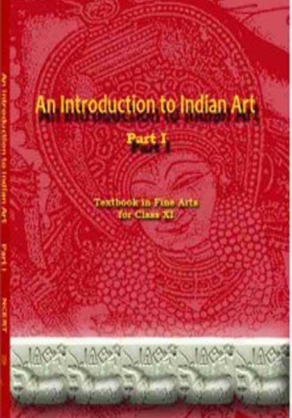 NCERT An Introduction to Indian Art for Class 11 In English