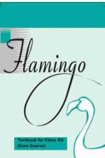 NCERT Flamingo - English Core for Class 12 In English