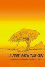 NCERT A Pact with the Sun - Class 6 In English