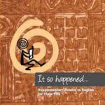 NCERT It So Happened - Supplementary English for Class 8 In English