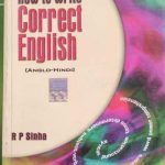 How to write correct english by r.p. sinha