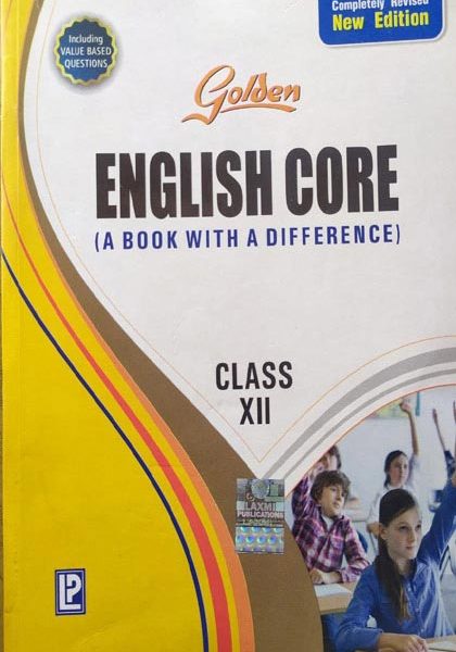 Golden English Core (A Book With A Difference For Class-12th