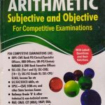Arithmetic Subjective and Objective for Competitive Examinations by R.S. Aggarwal S.Chand publication