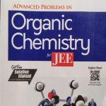 Advanced Problems in Organic Chemistry for JEE (with Solution)  by M.S.Chouhan