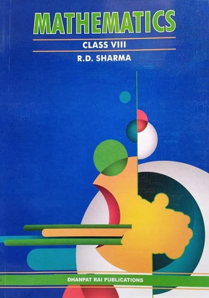Mathematics For Class 8th By RD Sharma Dhanpat Rai Publication