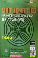 Mathematics Calculus For Joint Entrance Examination JEE  Advanced By G. Tiwani