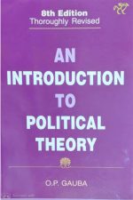 An Introduction To Political Theory (8th Edition ) By O.P Gauba