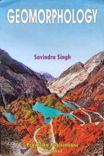 Geomorphology By, Savindra Singh ,Prawalika Publication