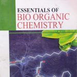 Essentials of Bio Organic Chemistry By Vinay Prabha Sharma