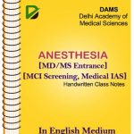 Anesthesia Handwritten Notes By DAMS Coaching for Medical PG