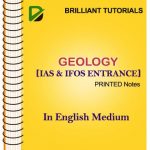 Geology Optional Printed Notes Brilliant Tutorials For IAS, IFoS Entrance