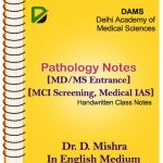 Pathology DAMS Notes Dr.D.Mishra for Medical PG Entrance