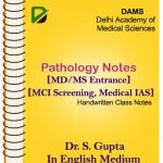 Pathology Notes Dr.S.Gupta DAMS Coaching For MD, MS, MCI entrance