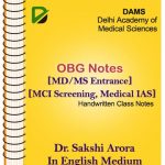 Obstetrics And Gynecology Notes By Dr. Sakshi Arora DAMS Medical PG