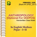 Anthropology Optional Handwritten Notes By Himanshu Jain rank 44 IAS Topper
