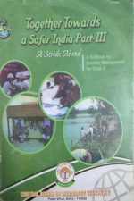 Together Towards a Safer India Part-3 A Textbook On Disastor For Class-10 CBSE