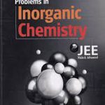 Problems In Inoganic Chemistry For JEE Main&Avanced 13Edition By VK jaiswal , Balaji Publication