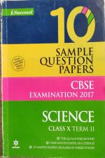 10 Sample Question Paper Science For Class-10 Term-2 CBSE Examination By Arihant Publication