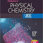 Problems In Physical Chemistry For JEE Main&Advanced 13th Edition