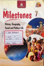 Milestones (History Geography Social Science And Poliitical Life ) Class-7 By Madhuban Publication