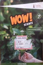 Wow! Science (Hands On Learning In Science ) By Archna Sukla For Class-7 DPS