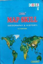 Map Skill (Geography & History ) By KS Randhawa For Class-6 CBSE Evergreen Publication