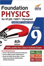 Foundation Physics For IIT-JEE/NEET/Olmpaidd ( Class-9) 4th Edition Disha Publication